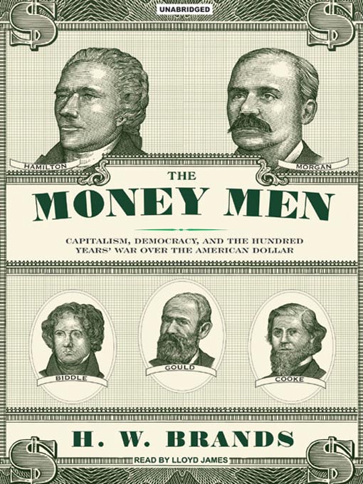 Title details for The Money Men by H. W. Brands - Wait list